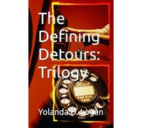 The Defining Detours: Trilogy