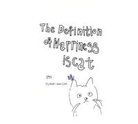The Definition of Happiness Is Cat
