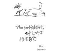 The Definition of Love Is Cat