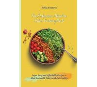 The Definitive Alkaline Siders Cooking Book: Super Easy and Affordable Recipes to Make Incredible Siders and Eat Healthy