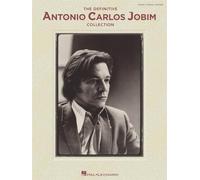 Antonio Carlos Jobim The Definitive Antonio Carlos Jobim Collection (Tascabile)
