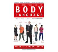 The Definitive Book of Body Language: The Hidden Meaning Behind People's