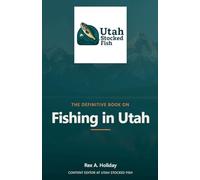 The Definitive Book on Fishing in Utah