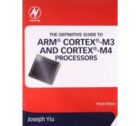 THE DEFINITIVE GUIDE TO ARM CORTEX M3/M4 PROCESSORS