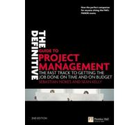 The Definitive Guide to Project Management: The Fast Track to Getting the Job Done on Time and on Budget