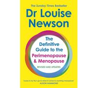 The Definitive Guide to the Perimenopause and Menopause: Revised and Updated-New