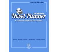 The Definitive Novel Planner | A Complete Workbook for Novelists | Standard Edition | Planning & Plotting | Character Profiles | Worldbuilding