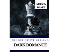 The Definitive Outline: Dark Romance
