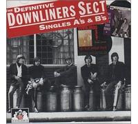 The Definitive : Singles A's and B's by Downliners Sect