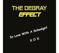 The Degray Effect - In Love With a Schoolgirl