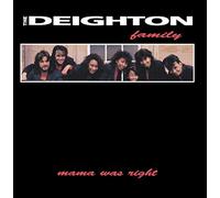 The Deighton Family – Mama Was Right