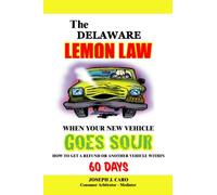 The Delaware Lemon Law - When Your New Vehicle Goes Sour