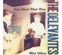 The Delevantes Long About That Time (CD) Album