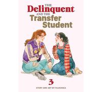 The Delinquent and the Transfer Student Vol. 3