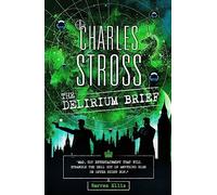 The Delirium Brief: A Laundry Files Novel