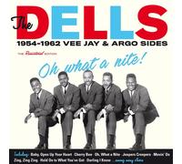 The Dells Oh What a Nite: 1954-1962 Vee Jay & Argo Sides (CD) Album