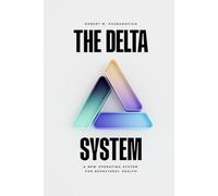 The Delta System™: A New Operating System for Behavioral Health