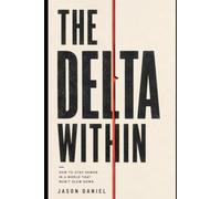 The Delta Within: How to stay human in a world that won't slow down