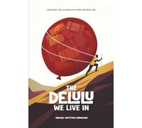 The Delulu We Live In: Reality, Responsibility, and the Power of Alignment