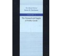 James Buchanan Demand & Supply of Public Goods (Tascabile)