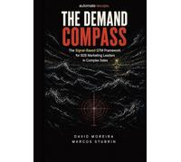 The Demand Compass: The Signal-Based GTM Framework for B2B Marketing Leaders in Complex Sales
