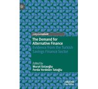 The Demand for Alternative Finance: Evidence from the Turkish Savings Finance Sector