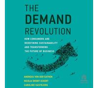 The Demand Revolution: How Consumers Are Redefining Sustainability and Transforming the Future of Business