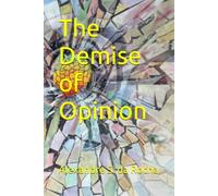 The Demise of Opinion