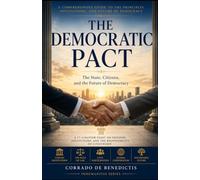 THE DEMOCRATIC PACT: The State, Citizens, and the Future of Democracy: 68