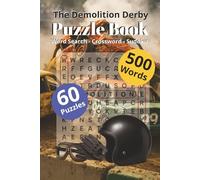 The Demolition Derby Puzzle Book: Word Search - Crossword - Sudoku | Word Search, Crossword & Sudoku Fun for Derby Drivers and Car Lovers | Smash ... Puzzles Inspired by the Arena’s Biggest Hits