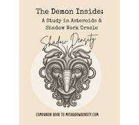 The Demon Inside: A Study in Asteroids and Shadow work