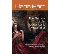 The Demon Lord’s Accountant, Volume 2: When Loyalty Turns to Longing, the Dark Realm Trembles