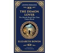 The Demon Lover: A Chilling Wartime Ghost Story of Trauma and Return (Deluxe Hardbound Edition): 336