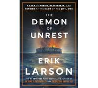 Erik Larson The Demon of Unrest (Copertina rigida)