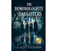 The Demonologists' Daughters: Book One of the Demonologists Trilogy: 1