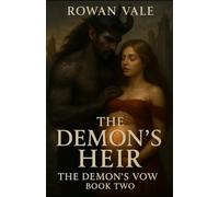 The Demon's Heir: A Legacy Born in Darkness