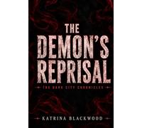 The Demon's Reprisal: The Dark City Chronicles: Book 1