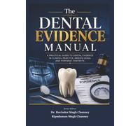 The Dental Evidence Manual: "How to Work, Document, and Defend”: 1