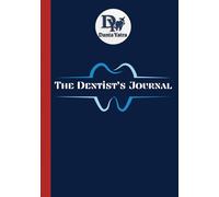 The Dentist’s Journal by Dantayatra