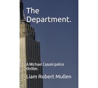 The Department.: A Michael Casoni police thriller.: 4