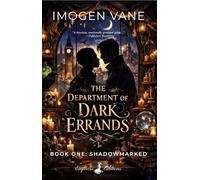 The Department of Dark Errands: Book One: Shadowmarked