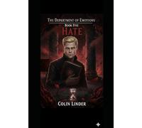 The Department of Emotions: Book Five: Hate