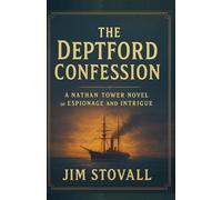 The Deptford Confession: A Nathan Tower Novel of Espionage and Intrigue