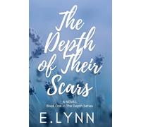 The Depth of Their Scars: The Depth Series Book 1