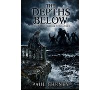 THE DEPTHS BELOW: A Haunting Odyssey of Shadows