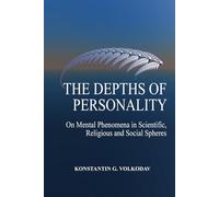 The Depths of Personality: On the Mental Phenomena in Scientific, Religious and Social Spheres: 3