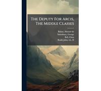 The Deputy For Arcis, The Middle Classes