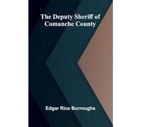 The Deputy Sheriff of Comanche County