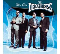 The Derailers – Here Come the Derailers – CD