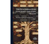 The Descendants of John Jones and John Mason